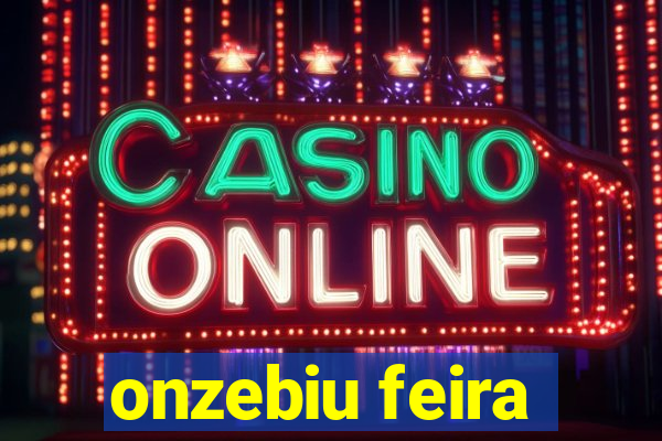 onzebiu feira
